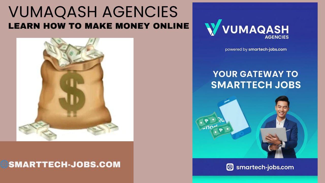 VUMAQASH AGENCIES: YOUR GLOBAL GATEWAY TO FLEXIBLE ONLINE EARNINGS! 🌍💰🔥