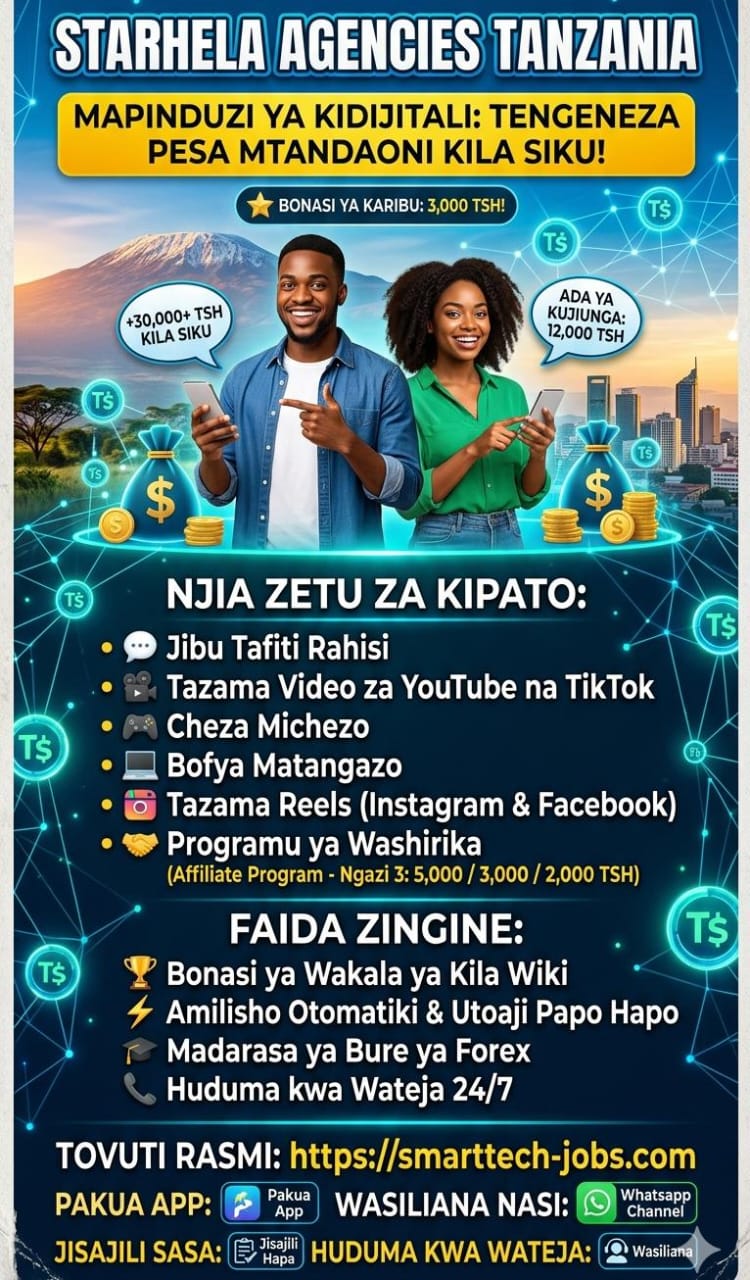 STARHELA AGENCIES TANZANIA : JINSI YA KUPATA TZS 30,000+ KILA SIKU MTANDAONI